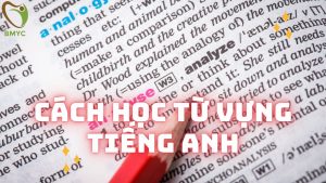 Từ vựng tiếng Anh: Cách học hiệu quả nhất cho người mới bắt đầu 1 Cach hoc tu vung tieng Anh