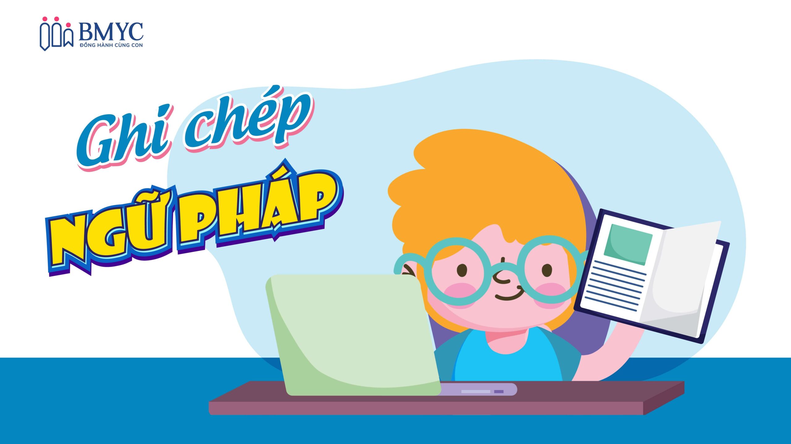 Hành trình 4 bước khám phá cách học ngữ pháp tiếng Anh không nhàm chán 3 cach hoc ngu phap tieng anh khong nham chan3 scaled