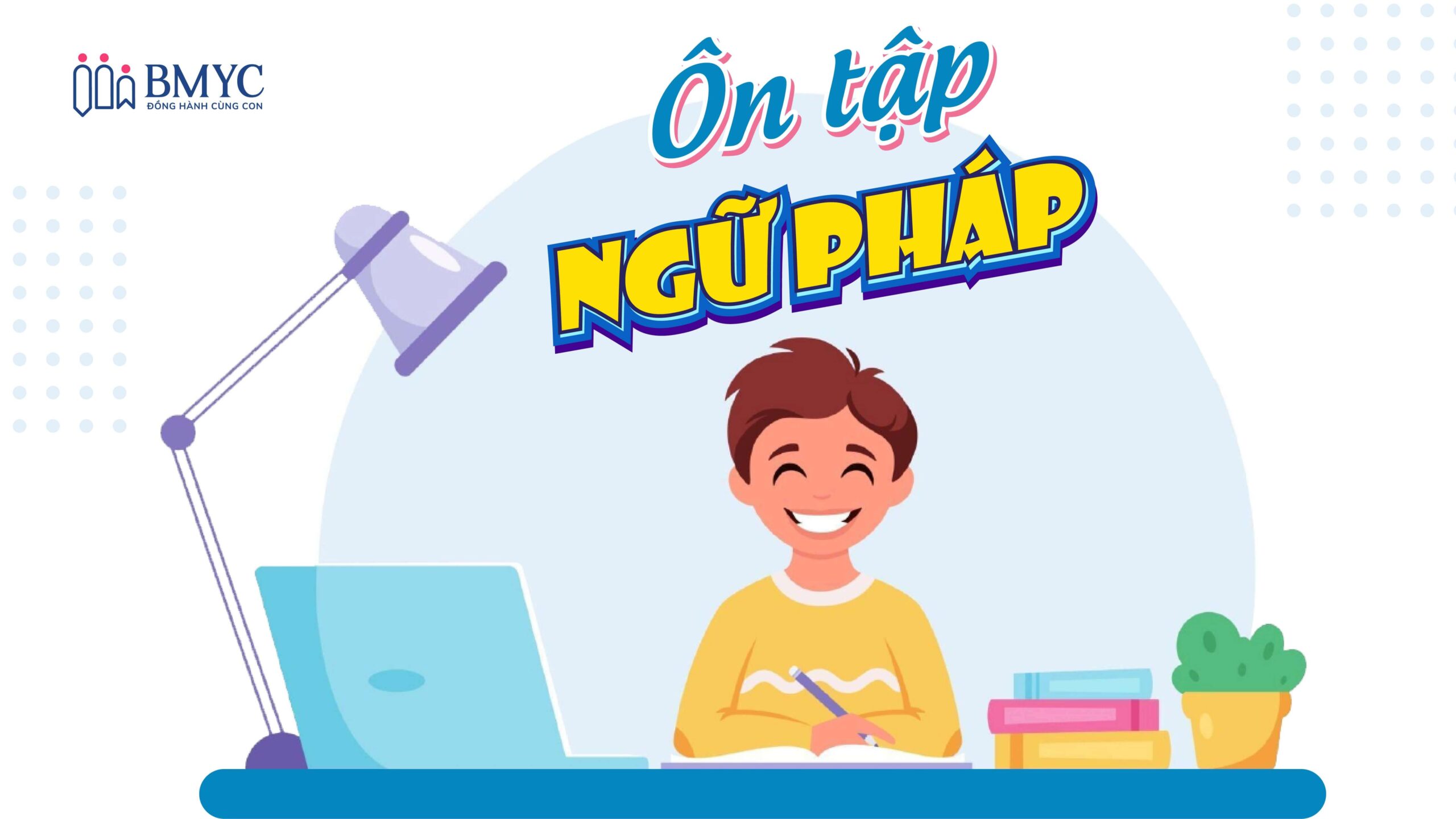 Hành trình 4 bước khám phá cách học ngữ pháp tiếng Anh không nhàm chán 5 Cách Ôn tập ngữ pháp tiếng Anh không nhàm chán