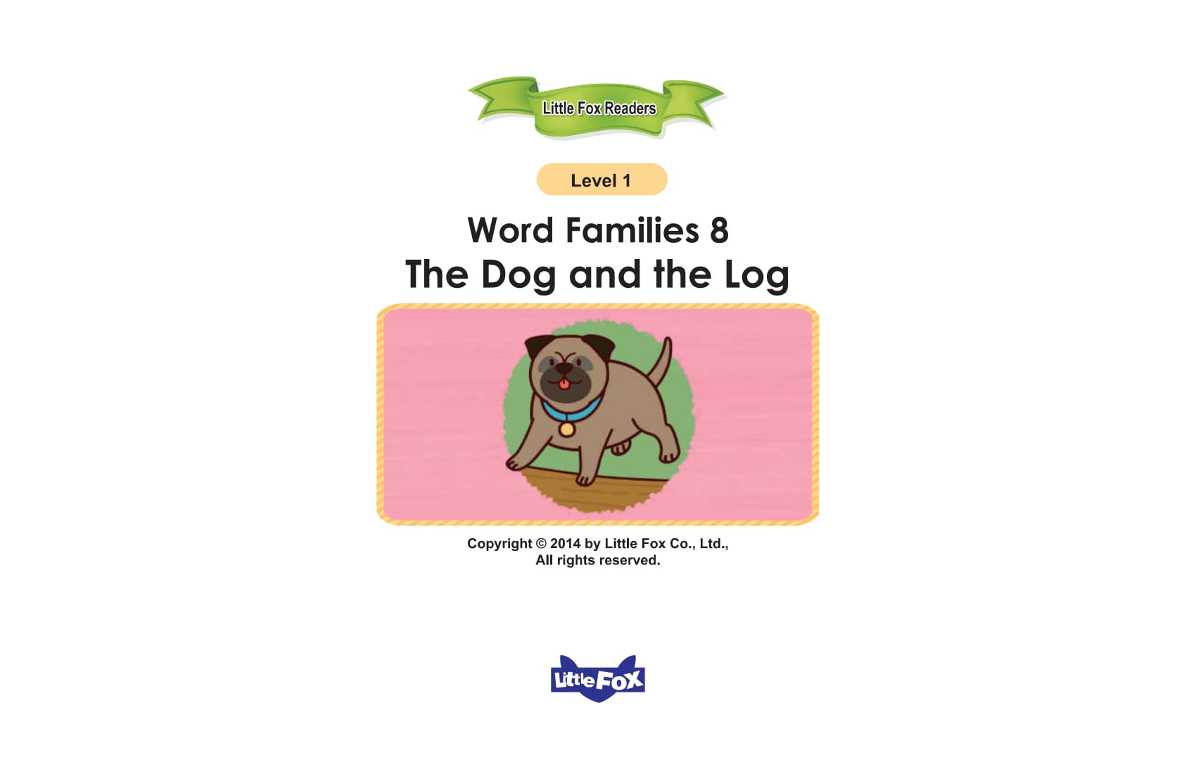 The Dog and the Log 16