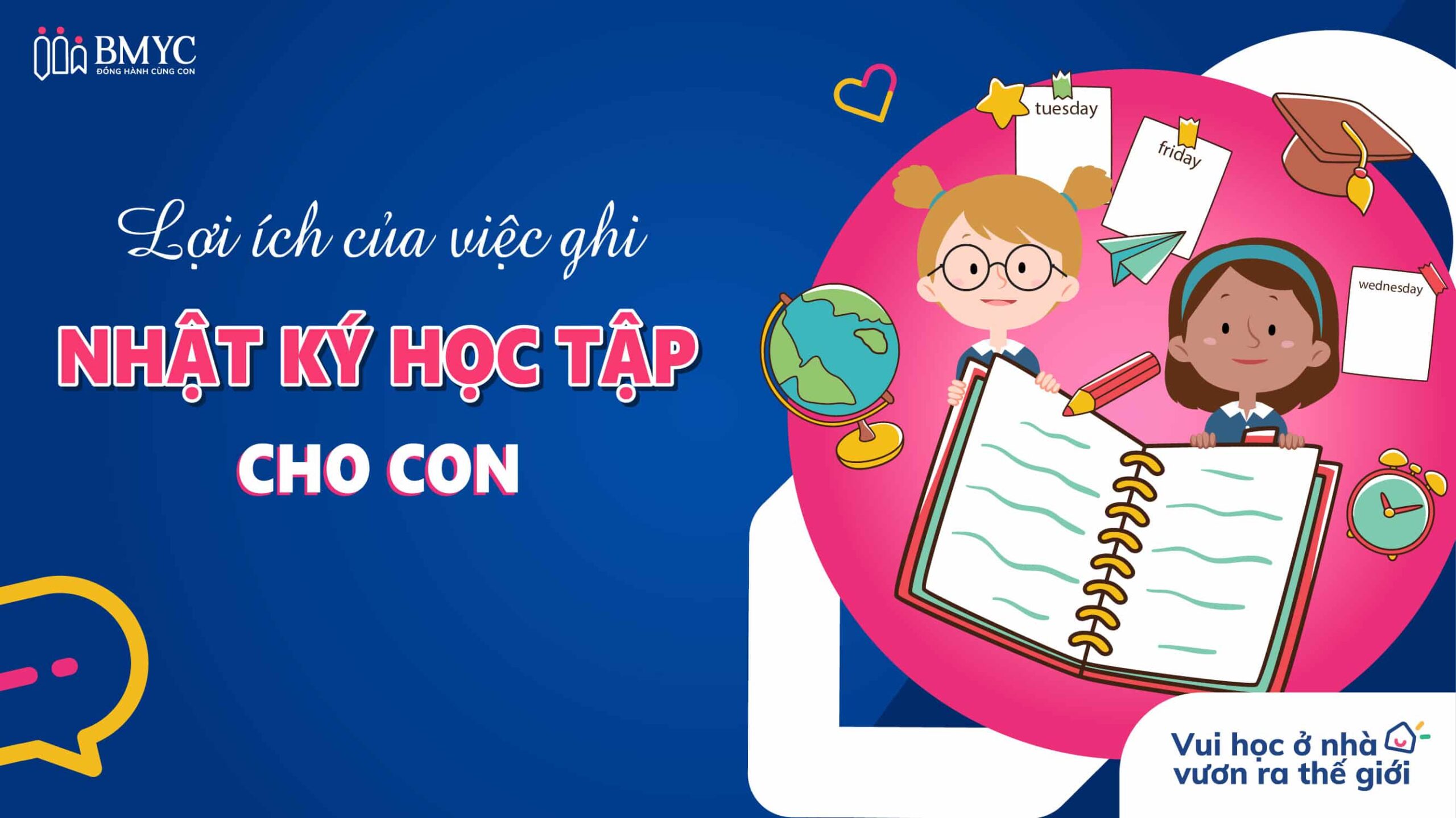 Nhật ký học tập có rất nhiều lợi ích cho cả bố mẹ và con