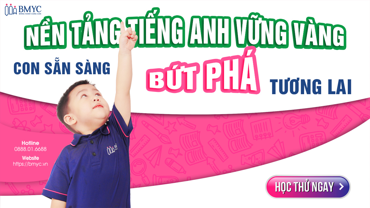 Nền tảng tiếng Anh vững vàng - Con sẵn sàng bứt phá tương lai