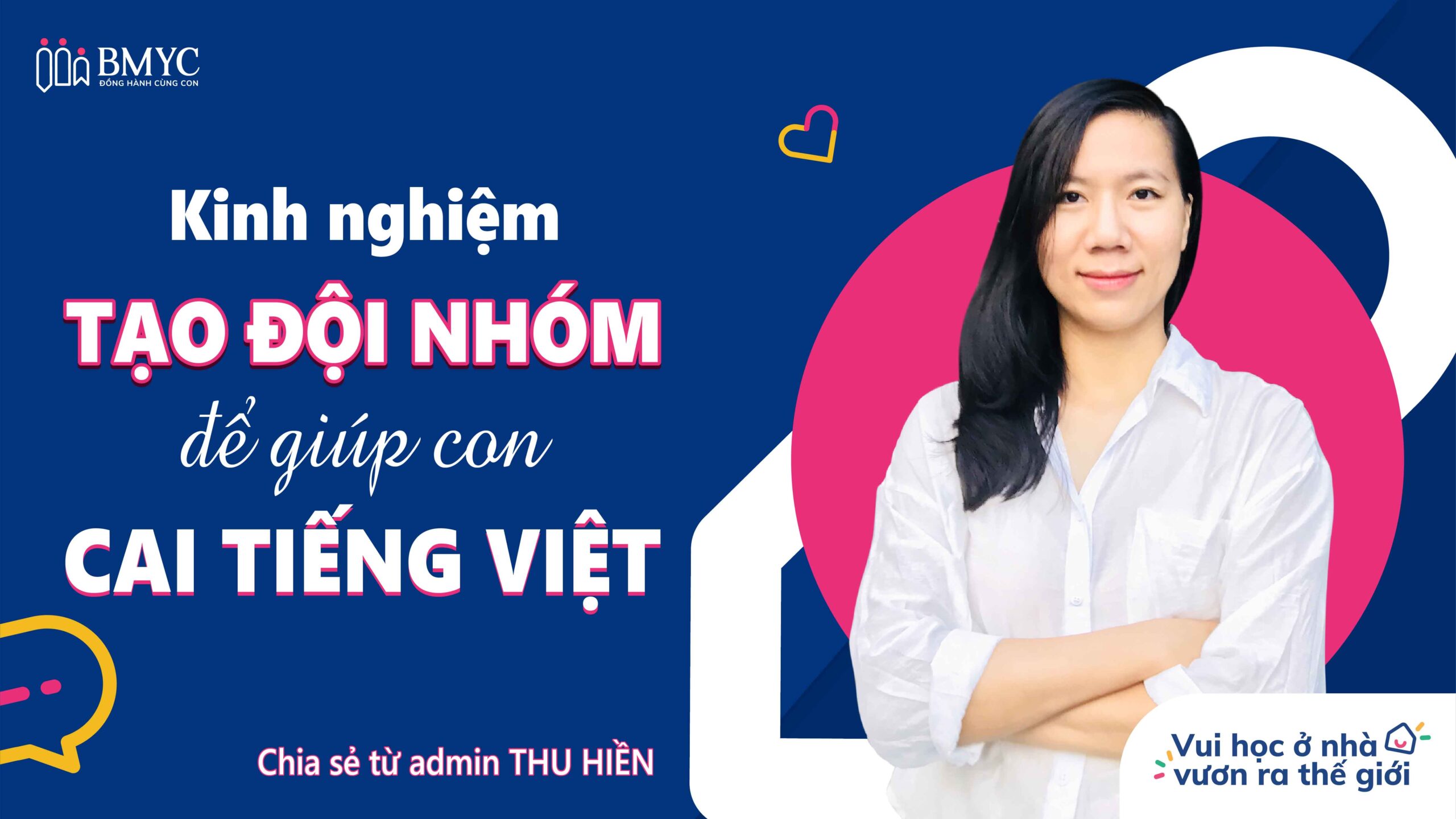 Kinh nghiệm tạo đội nhóm để giúp con cai tiếng Việt