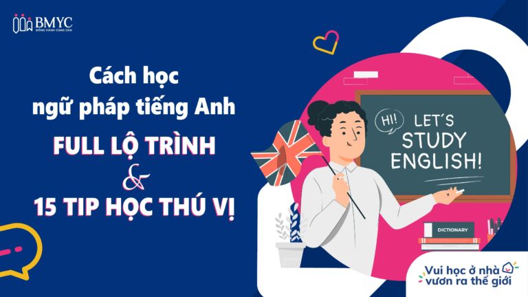 Làm thế nào để học ngữ pháp tiếng Anh mà không nhàm chán?
