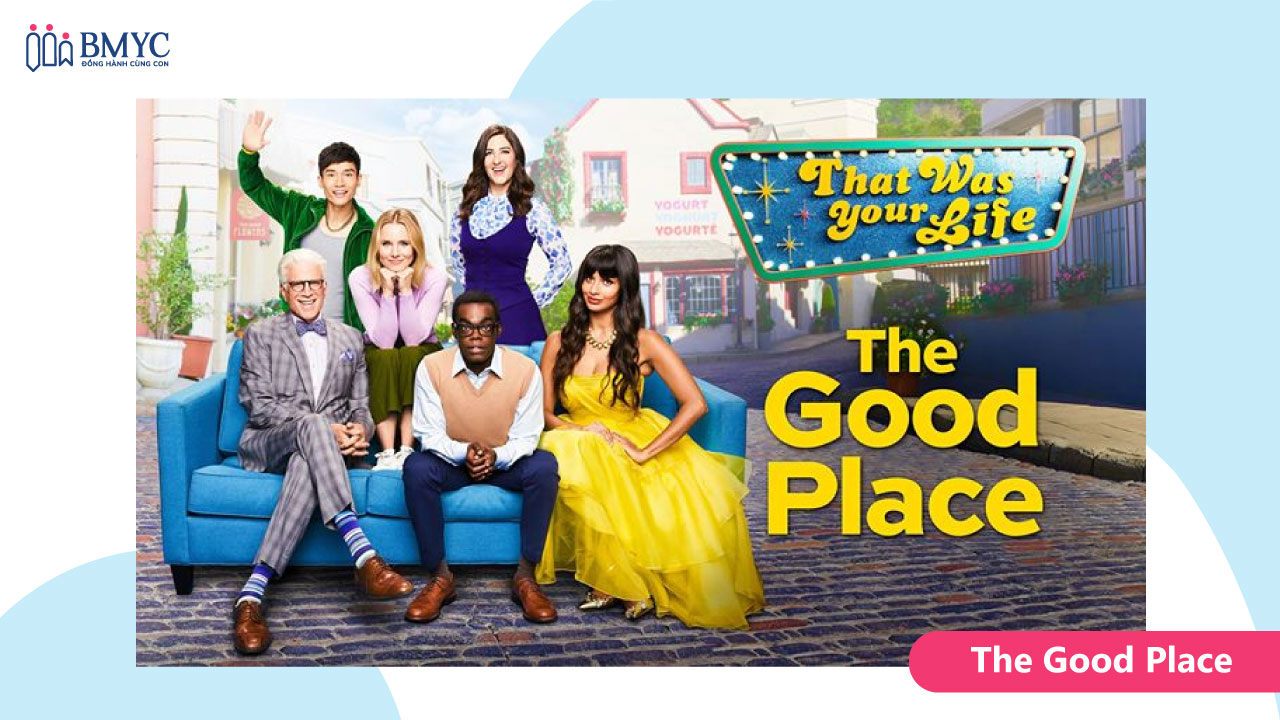 Phim sitcom luyện nghe tiếng Anh The Good Place