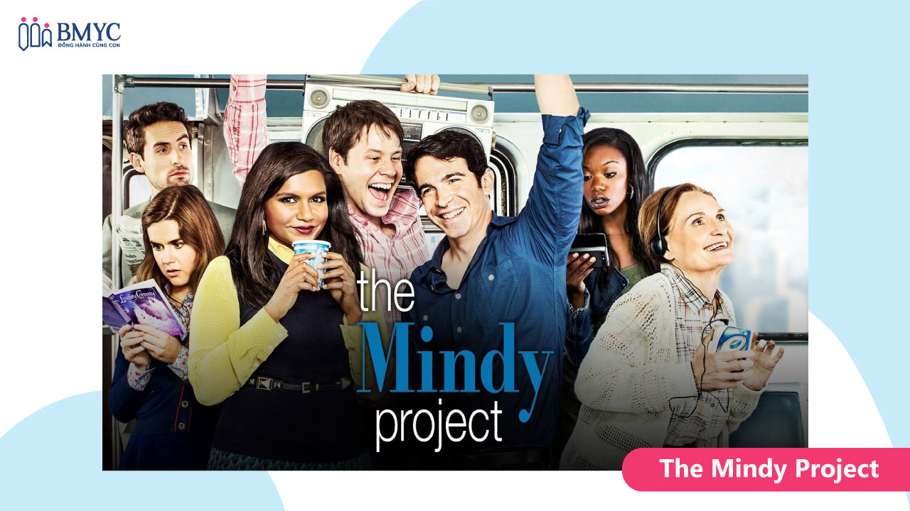 Phim sitcom luyện nghe tiếng Anh The Mindy Project