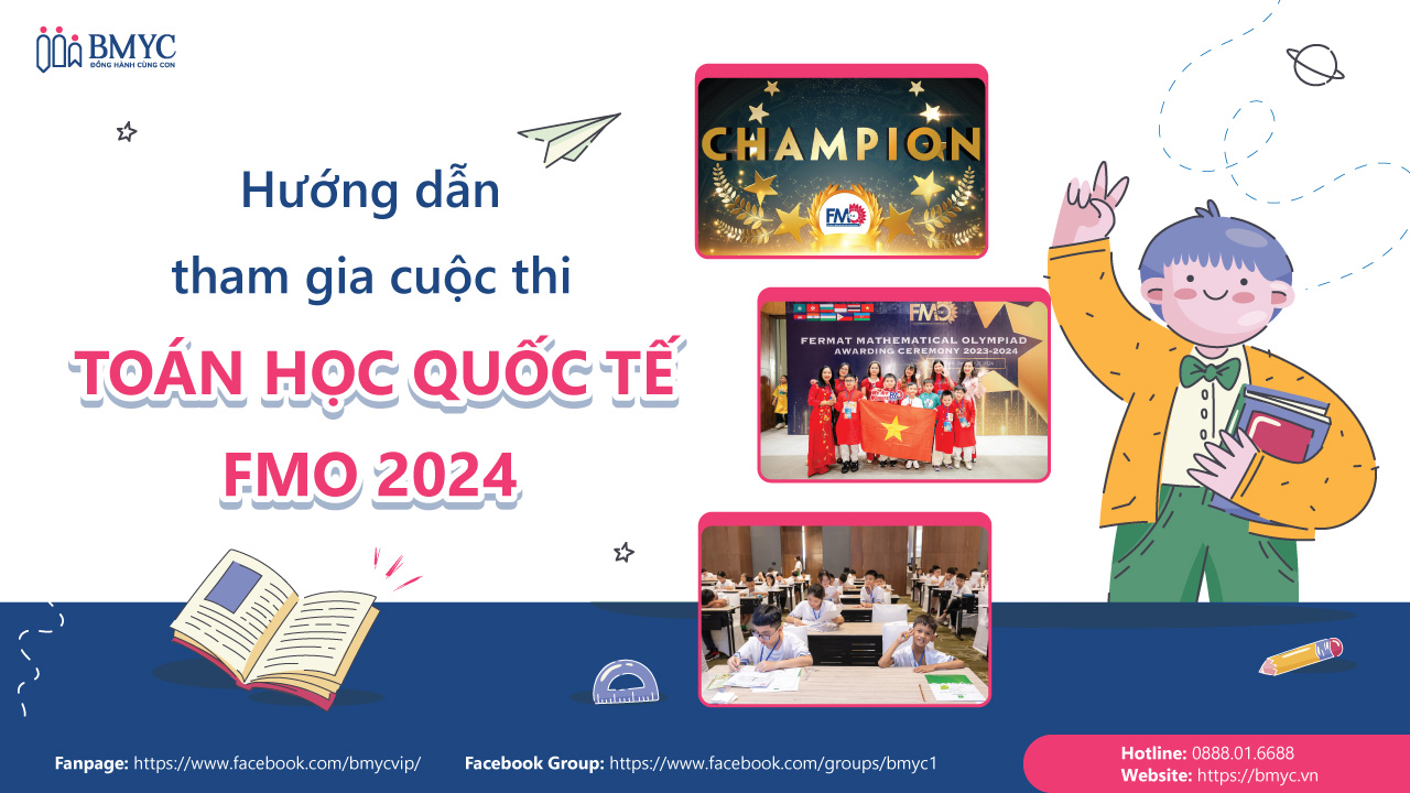 Hướng dẫn tham gia cuộc thi Toán học Quốc tế FMO 2024 