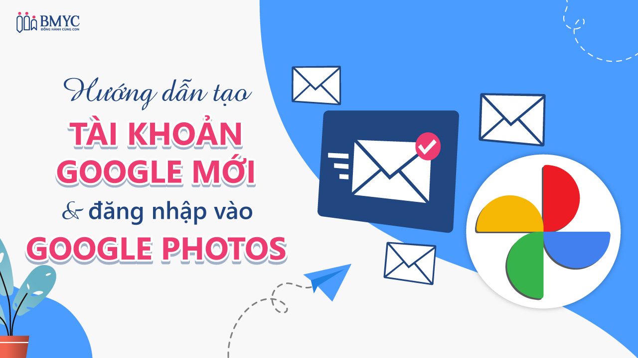 Hướng dẫn tạo tài khoản Google mới