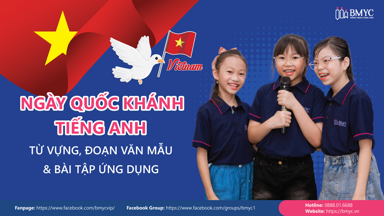 Ngày Quốc khánh tiếng Anh: Từ Vựng, đoạn văn mẫu & bài tập ứng dụng