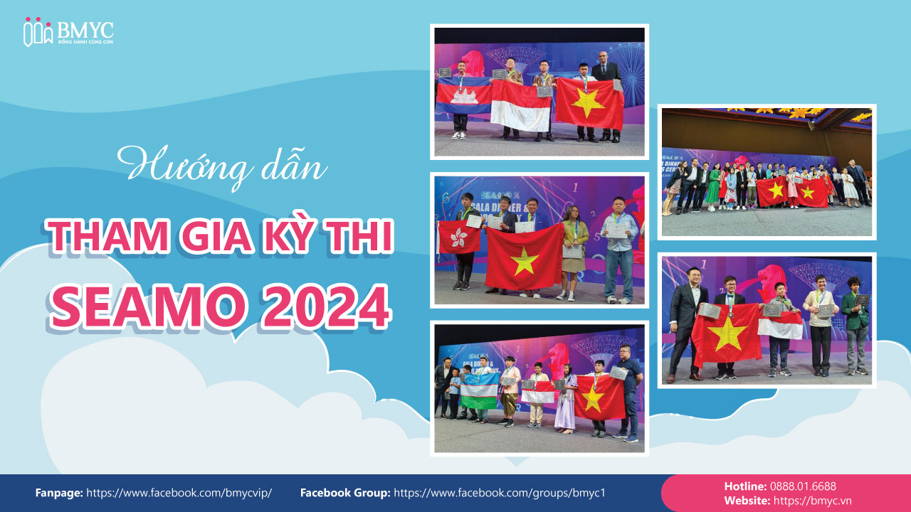 Hướng dẫn tham gia kỳ thi SEAMO 2024