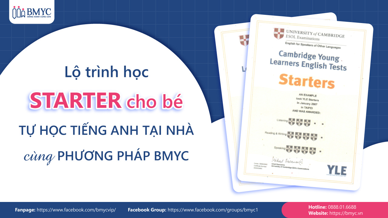 Lộ trình học Starter cho bé tự học tiếng Anh tại nhà cùng phương pháp BMyC