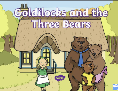 Step3 Goldilock and The Three bears