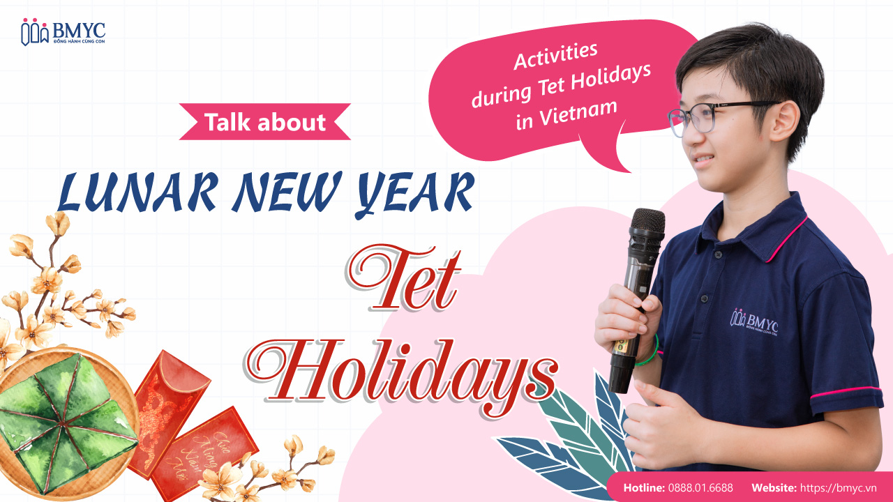 Hướng dẫn bài thuyết trình chủ đề Activities during Tet Holidays in Vietnam