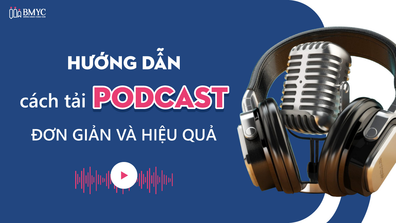 Cách tải Podcast