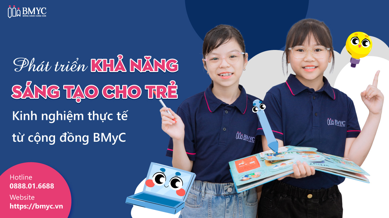 Phát triển khả năng sáng tạo cho trẻ từ kinh nghiệm của cộng đồng BMyC