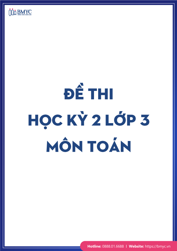 50-de-thi-hoc-ky-2-lop-3-cac-mon....1 Đề thi học kỳ 2 lớp 3 môn Toán