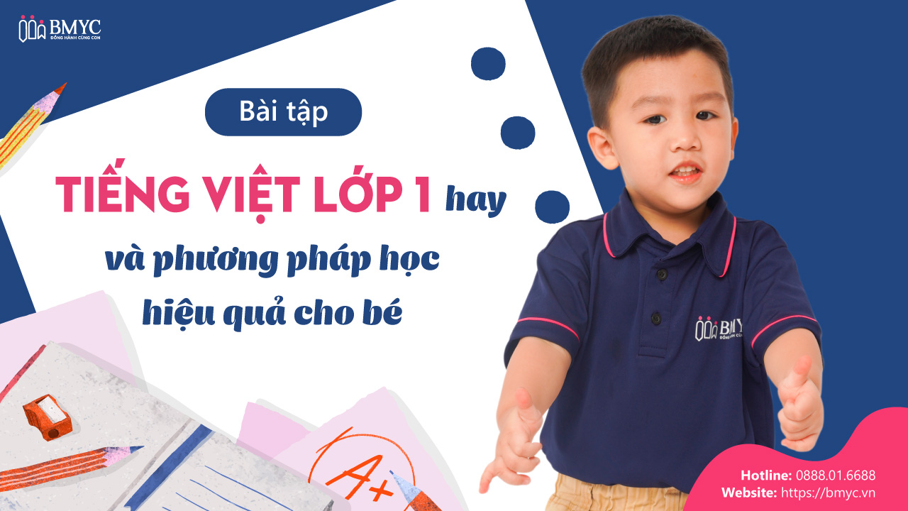 Bài tập Tiếng Việt lớp 1 hay và phương pháp học hiệu quả cho bé