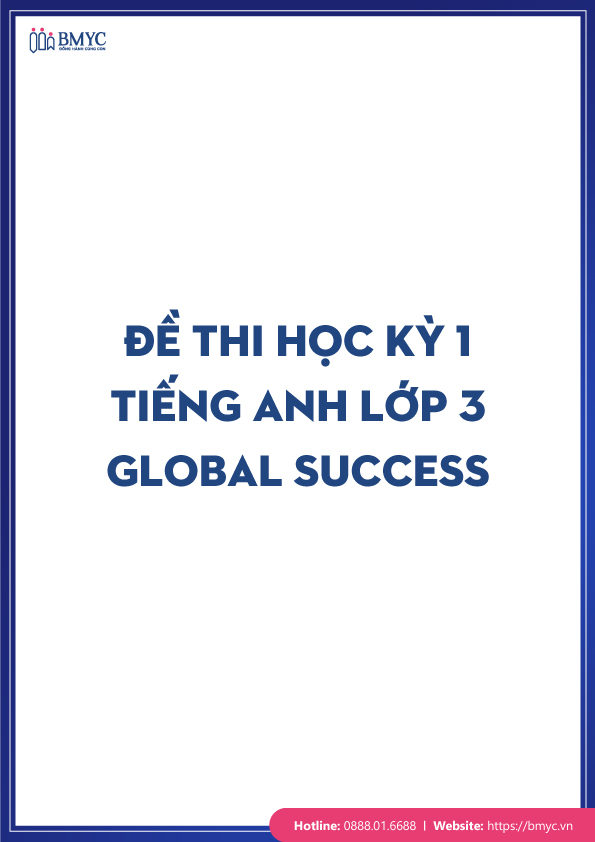 De-thi-tieng-Anh-lop-3-chon-loc....13 Đề thi tiếng Anh lớp 3 học kỳ 1- Global Success
