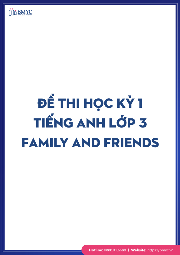De-thi-tieng-Anh-lop-3-chon-loc....18 Đề thi Học kì 1 tiếng Anh lớp 3- Family and Friends