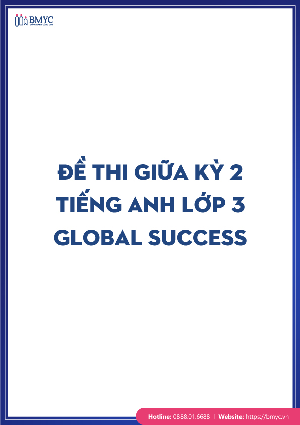De-thi-tieng-Anh-lop-3-chon-loc....31 Đề thi tiếng Anh lớp 3 giữa học kỳ 2 Global Success