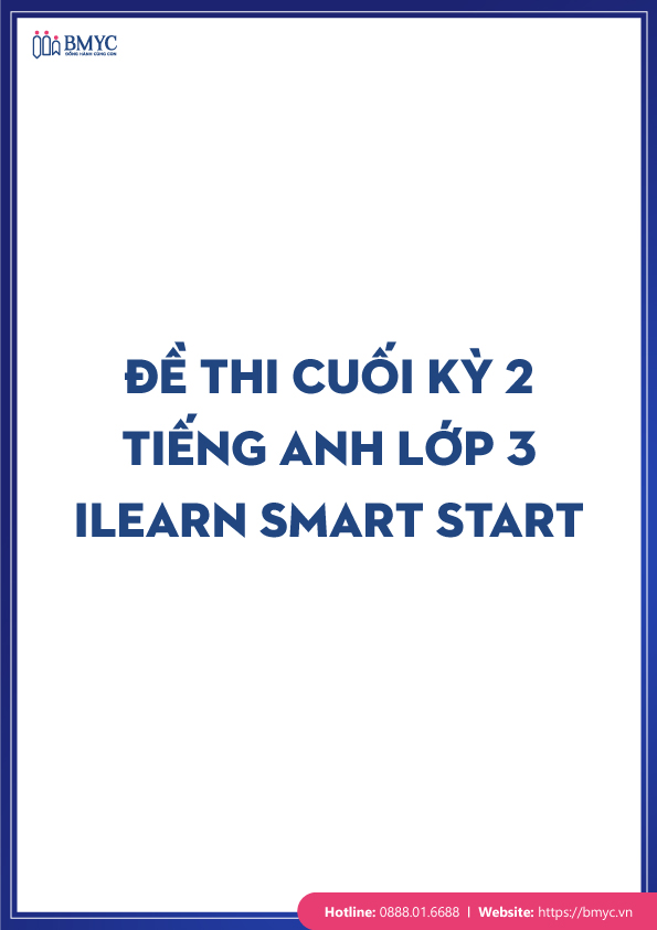 De-thi-tieng-Anh-lop-3-chon-loc....50 Đề thi Tiếng Anh lớp 3 Cuối kì 2 iLearn Smart Start