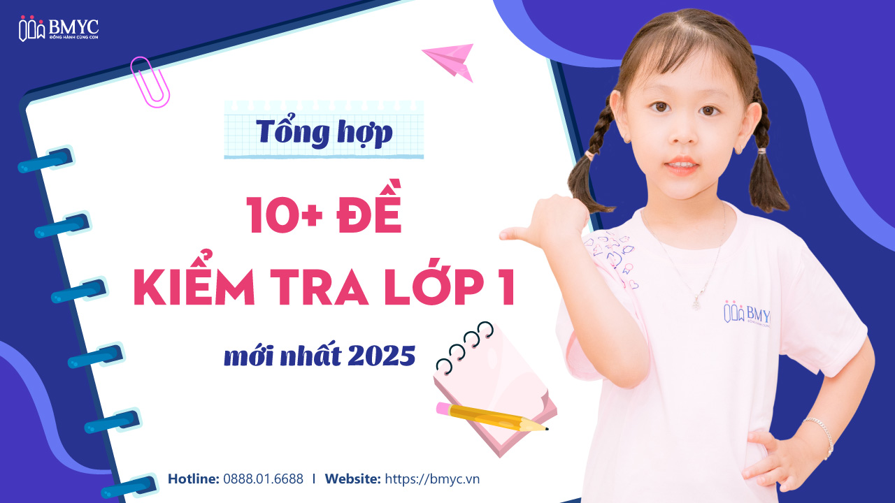 Tổng hợp 10+ đề kiểm tra lớp 1 mới nhất 2025