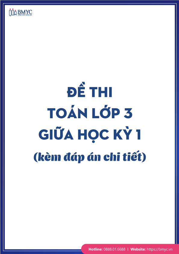 Đề thi toán lớp 3 giữa học kỳ 1 kèm đáp án chi tiết