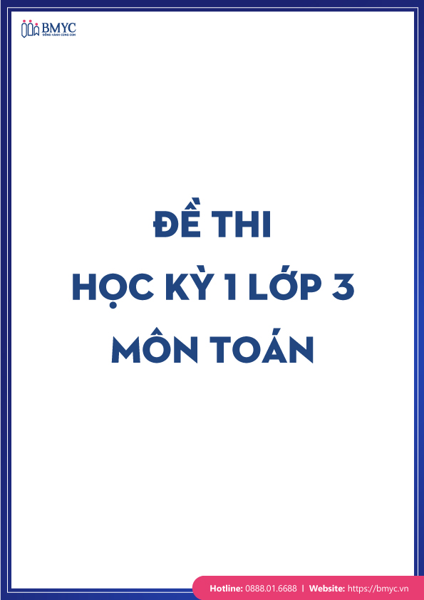 Tong-hop-50-de-thi-hoc-ky-1-lop-3-cac-mon....1 Đề thi học kỳ 1 lớp 3 môn Toán