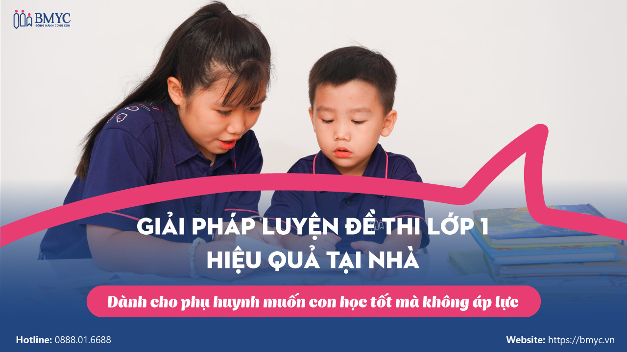 Giải pháp luyện đề thi lớp 1 hiệu quả tại nhà – Dành cho phụ huynh muốn con học tốt mà không áp lực Giải pháp luyện đề thi lớp 1 hiệu quả tại nhà – Dành cho phụ huynh muốn con học tốt mà không áp lực