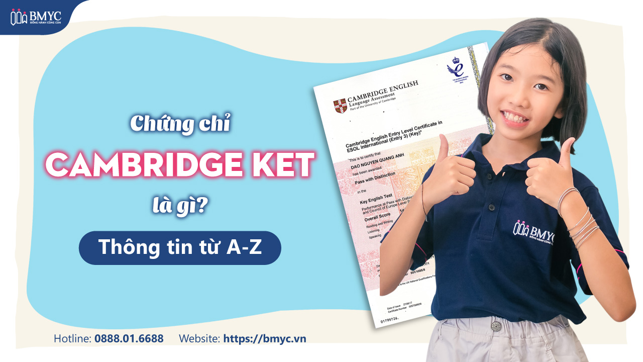 Chứng chỉ Cambridge KET là gì? Thông tin từ A-Z