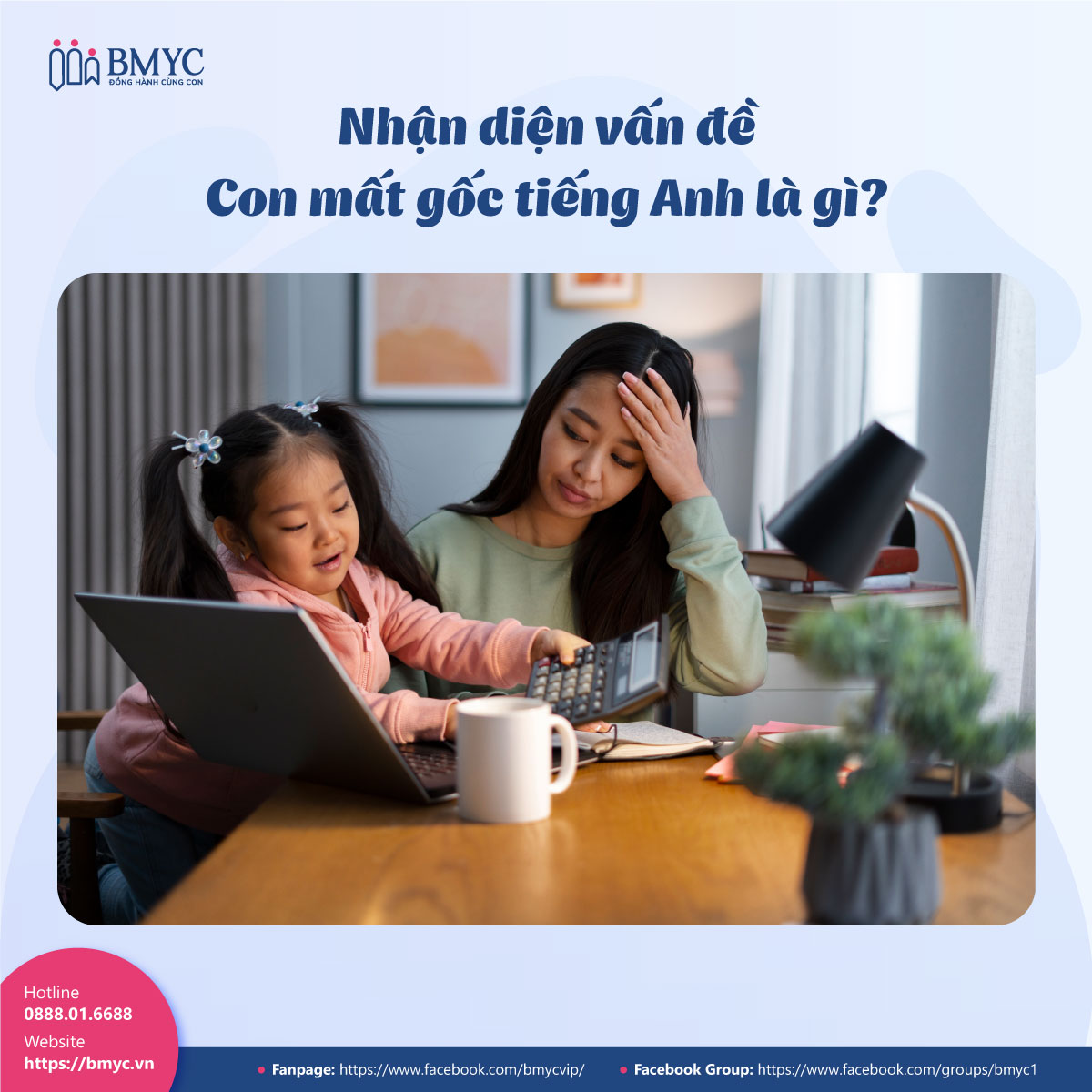 Con-bi-mat-goc-tieng-Anh....1 Nhận diện vấn đề - Con mất gốc tiếng Anh là gì?