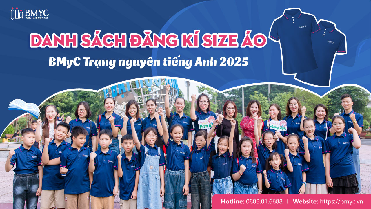 Danh sách đăng kí size áo BMyC Trạng nguyên tiếng Anh 2025 Danh sách đăng kí size áo BMyC Trạng nguyên tiếng Anh 2025