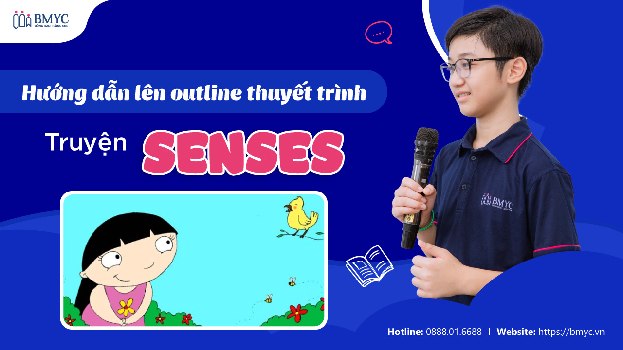 Hướng dẫn lên outline thuyết trình truyện Senses Hướng dẫn lên outline thuyết trình truyện Senses