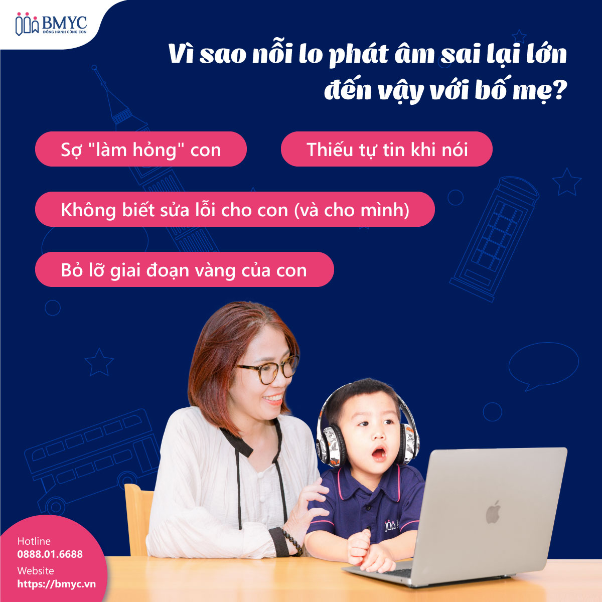 Vì sao nỗi lo phát âm sai lại lớn đến vậy với bố mẹ?