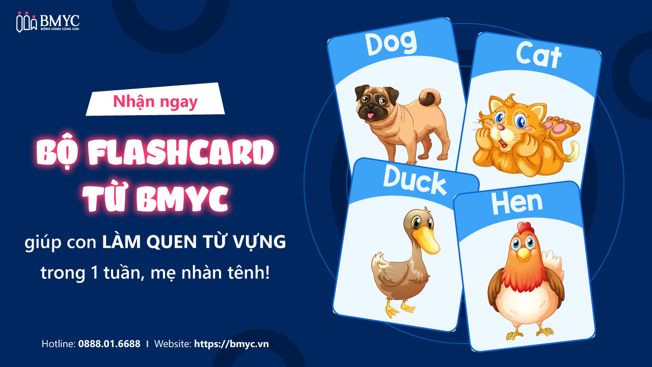 Nhận ngay bộ Flashcard từ BMyC giúp con làm quen từ vựng trong 1 tuần, mẹ nhàn tênh!