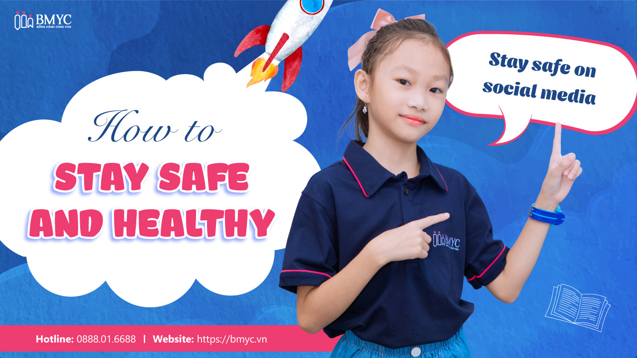 Hướng dẫn bài thuyết trình chủ đề Stay safe on social media bằng tiếng Anh