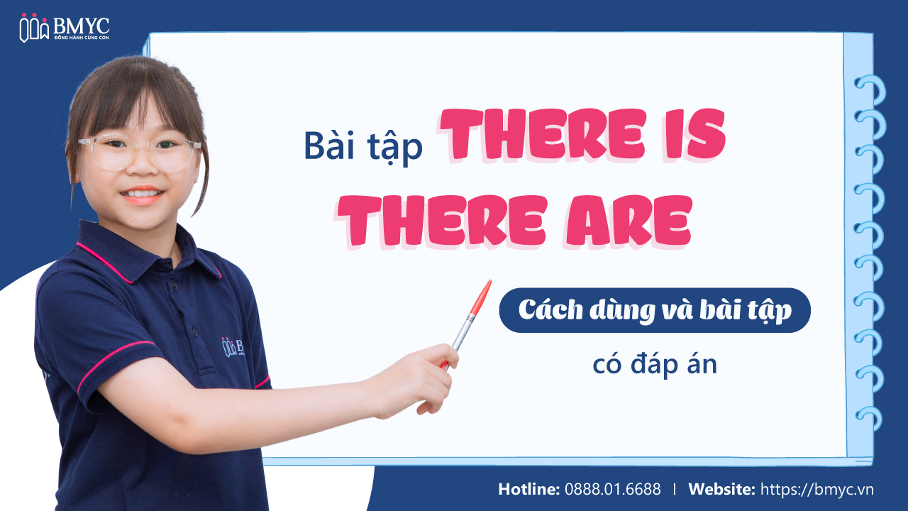 Bài tập There is There are: Cách dùng và bài tập có đáp án