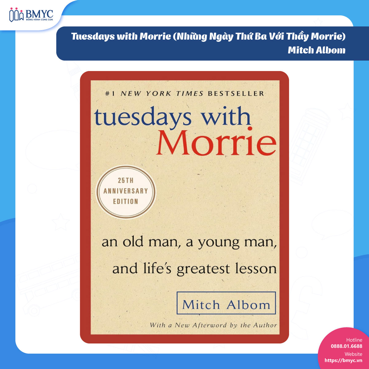 Hoc-tieng-Anh-qua-tieu-thuyet.17 Tuesdays with Morrie (Những Ngày Thứ Ba Với Thầy Morrie) – Mitch Albom