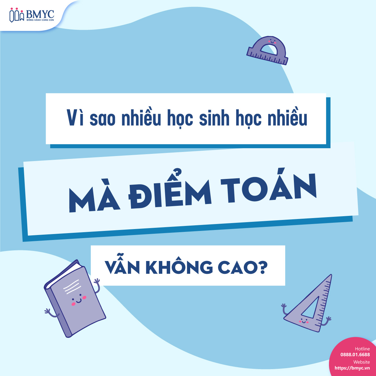 Vì sao nhiều học sinh học nhiều mà điểm Toán vẫn không cao?