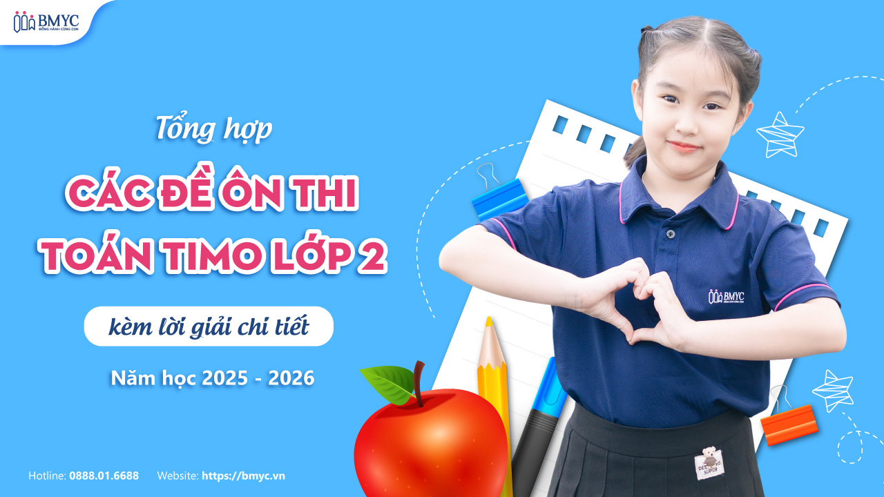 Tổng hợp các đề ôn thi toán TIMO lớp 2 kèm lời giải chi tiết năm học 2025 - 2026