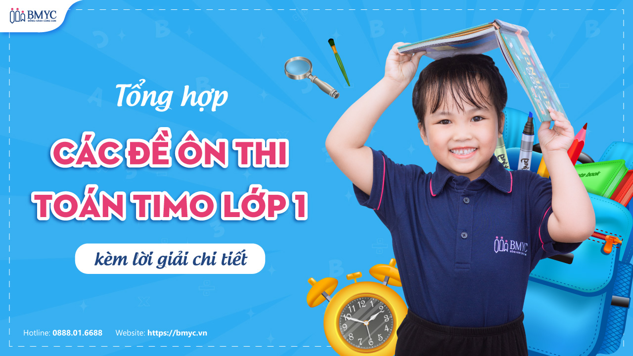 Tổng hợp các đề ôn thi toán TIMO lớp 1 kèm lời giải chi tiết.