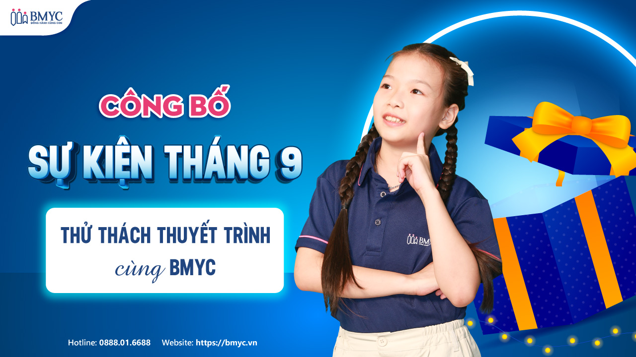 Công bố sự kiện tháng 9: Thử thách thuyết trình cùng bmyc