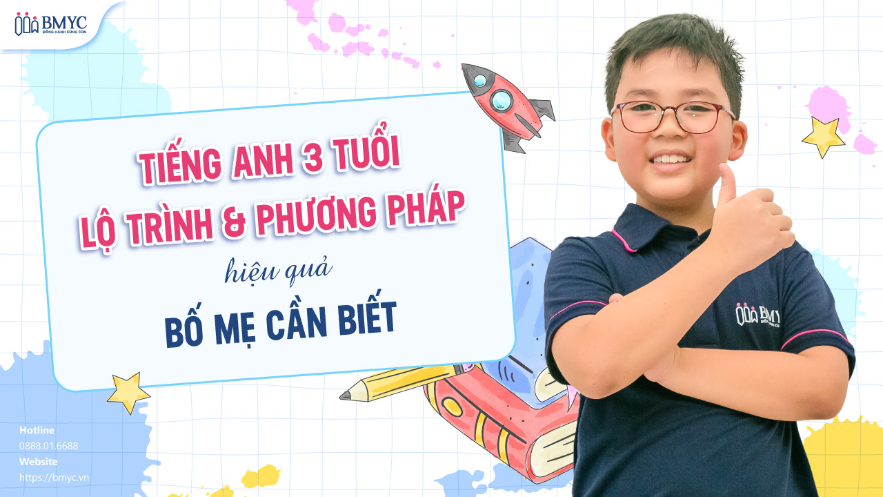 Tiếng Anh 3 Tuổi: Lộ Trình & Phương Pháp Hiệu Quả Bố Mẹ Cần Biết Tiếng Anh 3 Tuổi: Lộ Trình & Phương Pháp Hiệu Quả Bố Mẹ Cần Biết