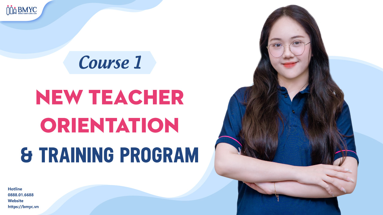 COURSE 1 NEW TEACHER ORIENTATION TRAINING PROGRAM