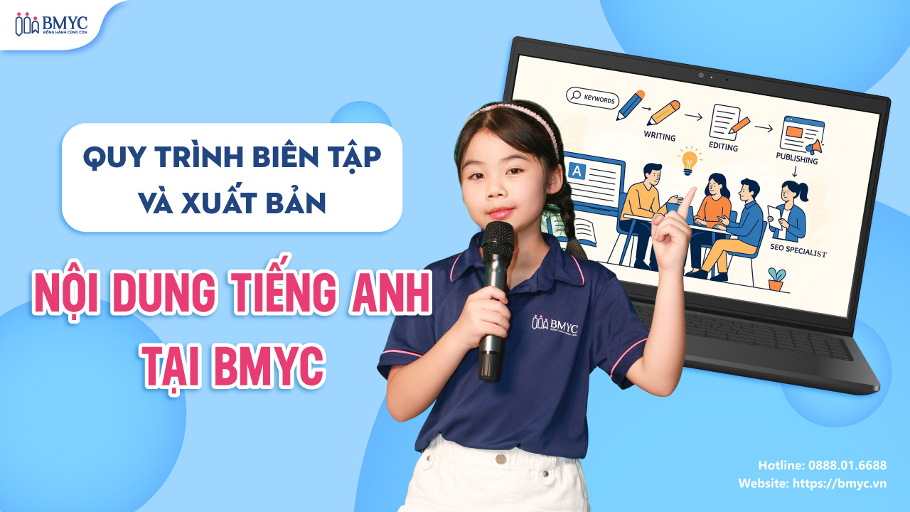 Quy trình biên tập và xuất bản nội dung tiếng Anh tại BMyC