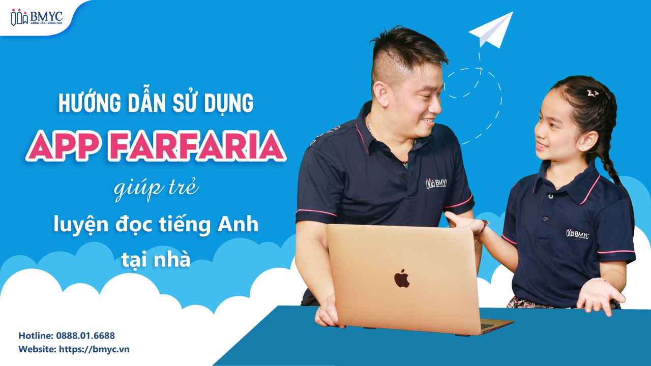 Hướng dẫn sử dụng App Farfaria giúp trẻ luyện đọc tiếng Anh tại nhà