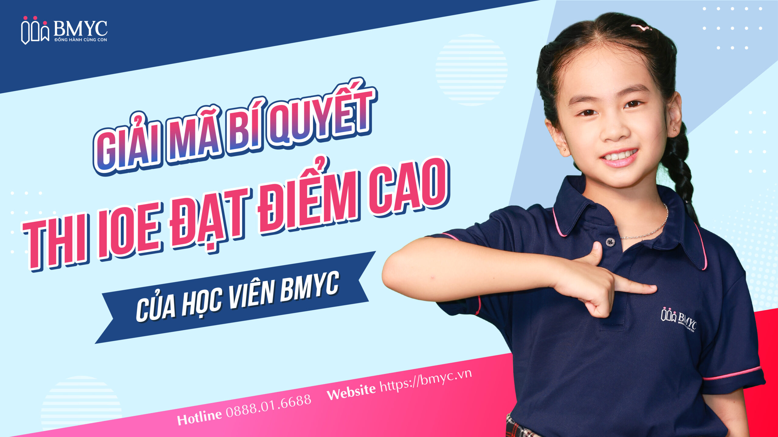 GIẢI MÃ BÍ QUYẾT THI IOE ĐẠT ĐIỂM CAO CỦA HỌC VIÊN BMYC