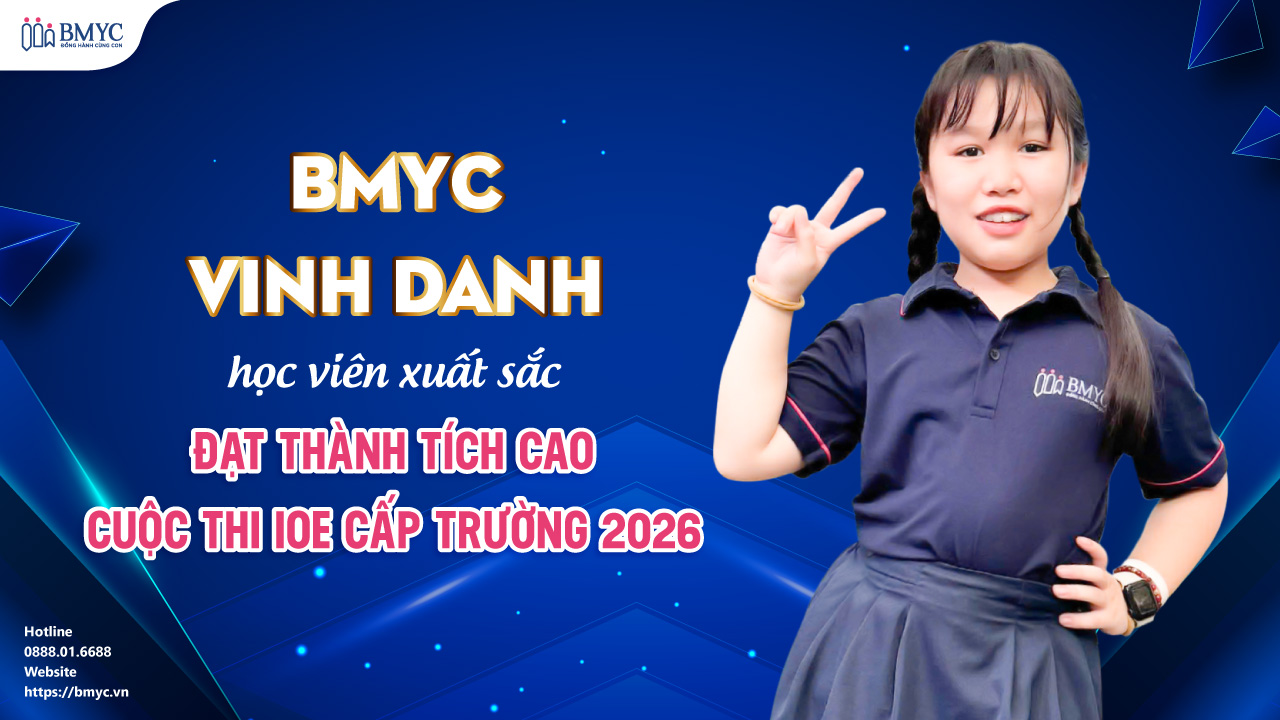 BMyC vinh danh học viên xuất sắc đạt thành tích cao cuộc thi IOE cấp trường 2026