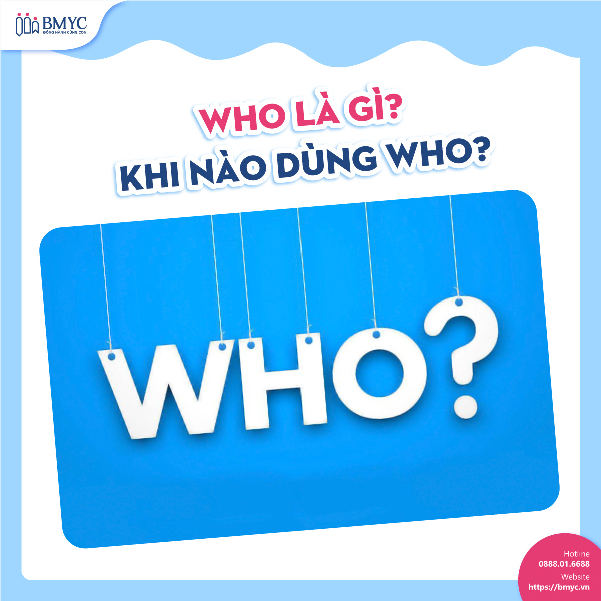 Who là gì? Khi nào dùng Who?