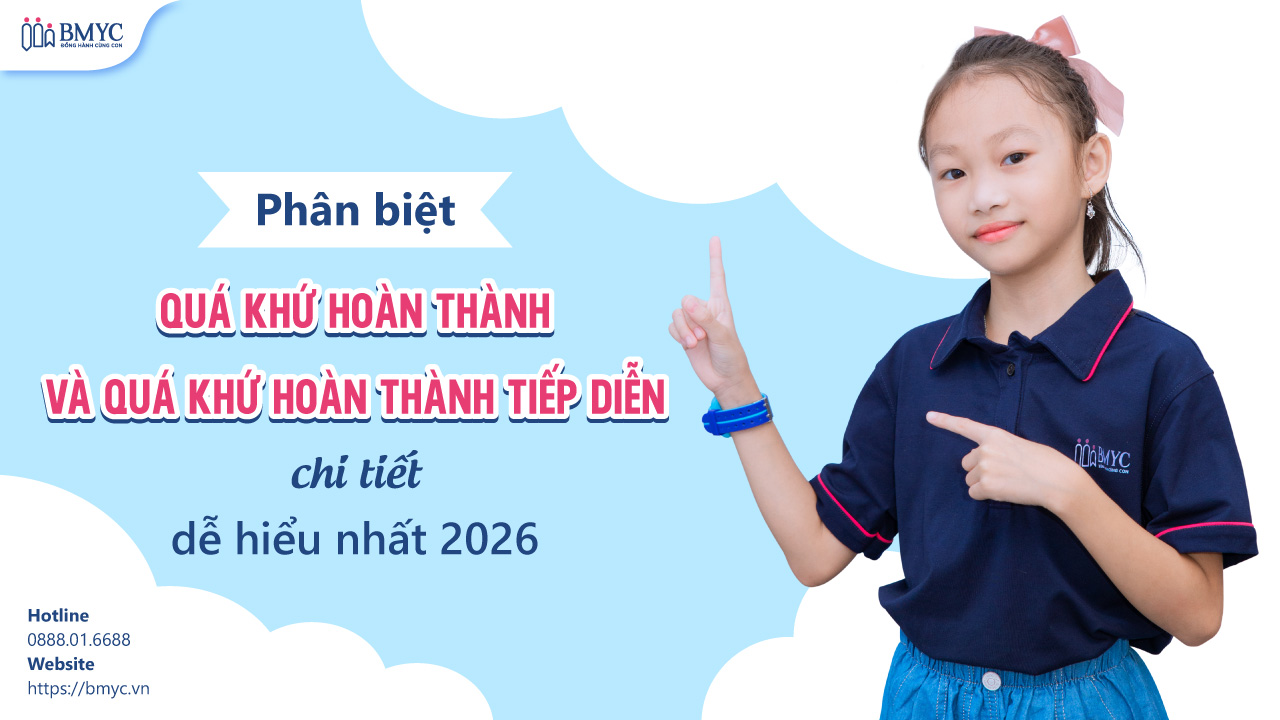 Phân biệt quá khứ hoàn thành và quá khứ hoàn thành tiếp diễn chi tiết, dễ hiểu nhất 2026